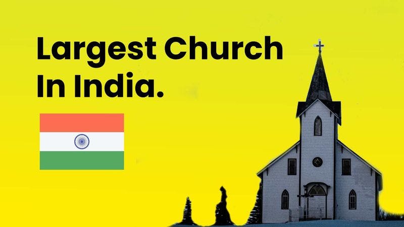 Largest Church In India, List Of Top 10