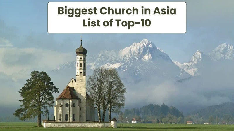 Biggest Church in Asia, List of Top-10