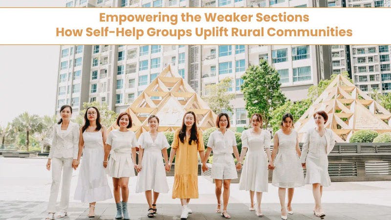 How Self-Help Groups Uplift Rural Communities